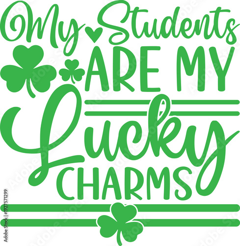 My Students Are My Lucky Charms