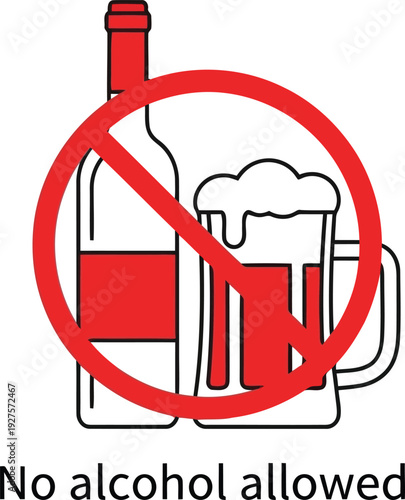No Alcohol Allowed Sign with Red Prohibition Symbol Over Beer and Wine Bottle Vector Illustration