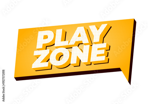 Bright yellow speech bubble style banner with bold 3D white text play zone in comic dot pattern on a clean white background, playful modern design.