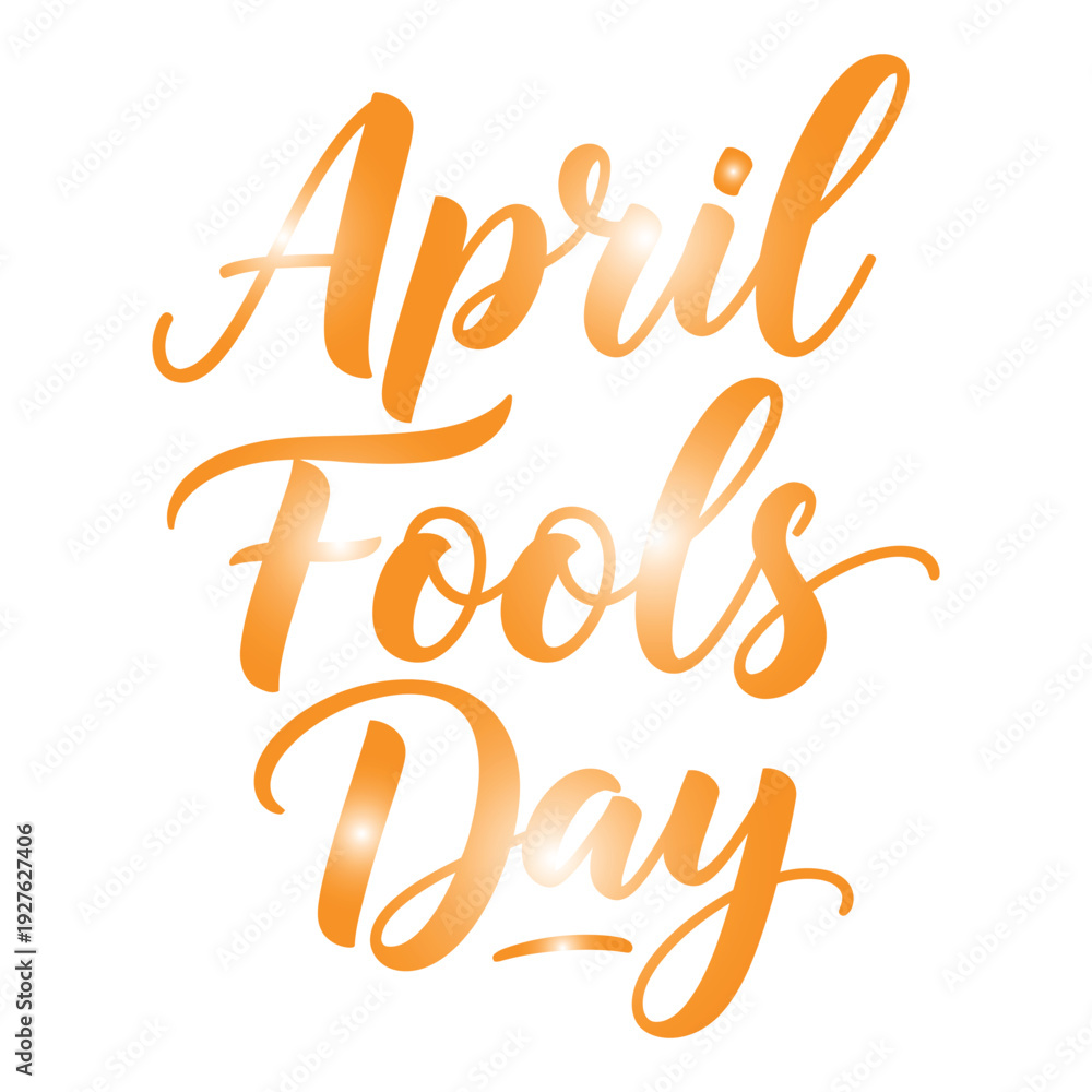 Obraz premium Celebrating april fools day with stylish orange cursive text design