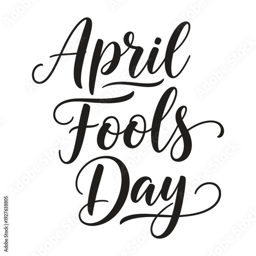 Elegant cursive text celebrating april fools day with playful charm