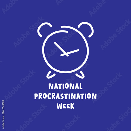 National Procrastination Week celebrated in March. Clock Icon on Blue Background. Banner, card, and background.