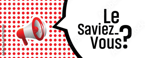 Le saviez-vous text on white background. Did you know in french language.
