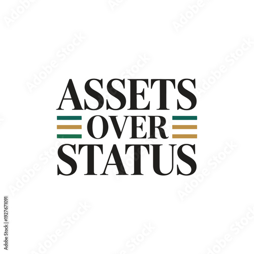 A bold logo with the phrase Assets Over Status in black text