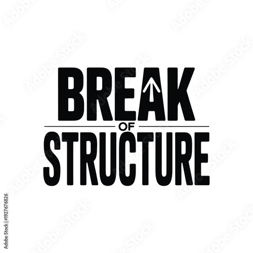 A bold graphic design with the phrase Break of Structure in black text