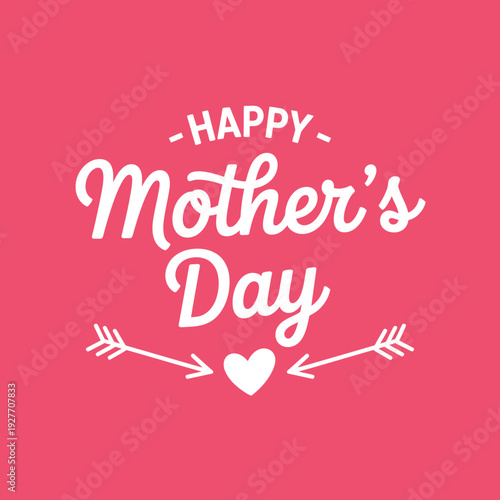 Pink background with Happy Mothers Day text and heart arrows