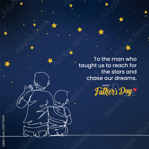 To the man who taught us to reach for the stars and chase our dreams.
HAPPY Father's Day