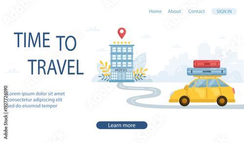Flat vector illustration of travel banner or landing page with a car driving along the road to the hotel on a light background and time to travel text on a light background