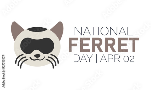 National Ferret Day graphic with cute ferret illustration and text | Apr 02
