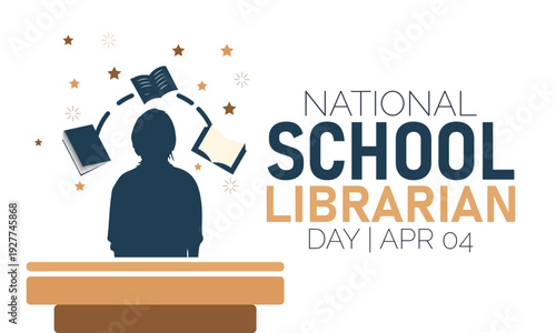 Celebrating National School Librarian Day on April 4th with a graphic of a librarian and books on a shelf