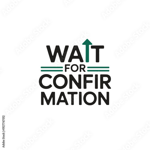 A motivational phrase with a green arrow on a white background