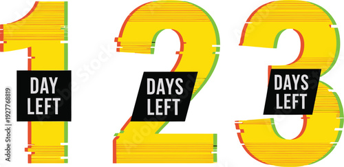 Glitch style countdown timer with numbers one two and three and text days left on white background. Vector