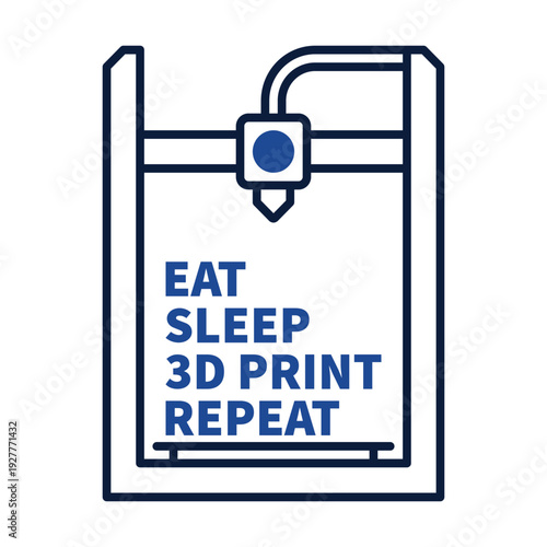 Eat Sleep 3D Print Repeat vector illustration. 3D Printing banner