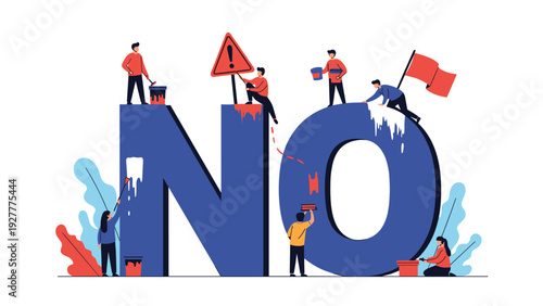 Group of small people working together to paint and build a giant blue word no with a warning sign and a red flag.