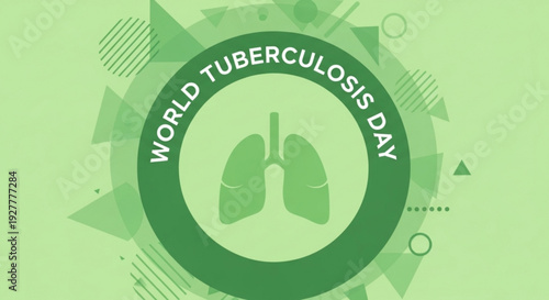 World tuberculosis day awareness campaign with green lungs icon and geometric shapes background