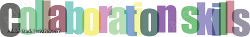 Collaboration skills colorful 3d text letters on transparent background
