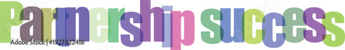 Partnership success word art with colorful lettering and a transparent background