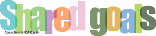 Shared goals colorful text with shadow effect on checkered background vector