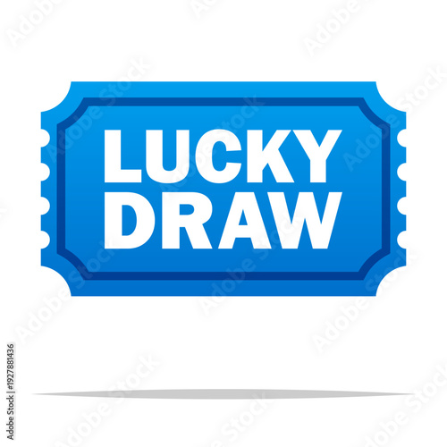 Lucky draw ticket vector isolated illustration