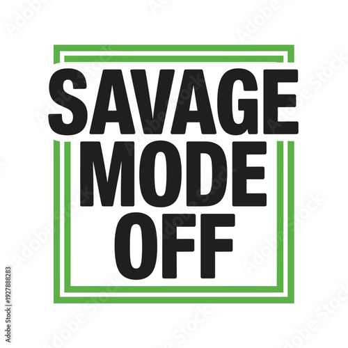 Savage Mode Off Typography Design