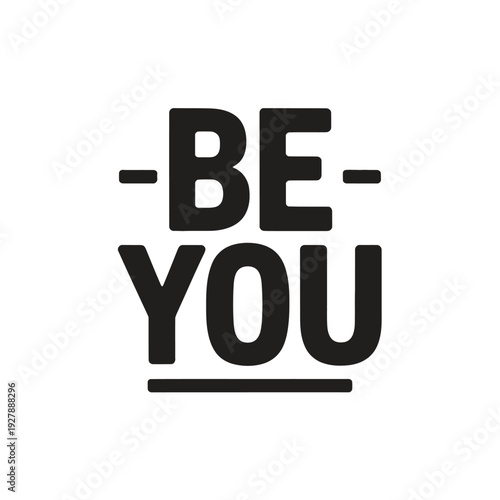 Inspirational Quote Typography Be You