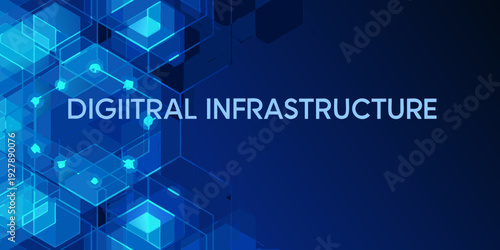 Abstract blue hexagonal network with text digital infrastructure
