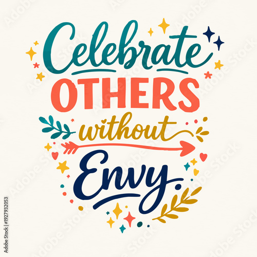 Celebrate Others Without Envy Text.