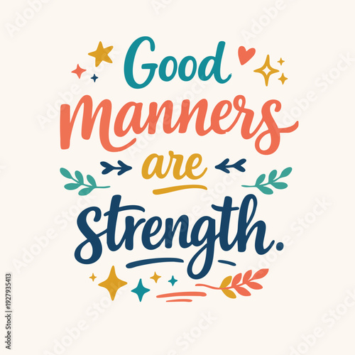 Good Manners Typography Design.