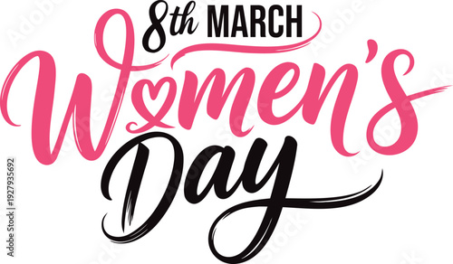 Elegant 8th March International Women's Day Hand Lettered Calligraphy Greeting Card Design on White Background