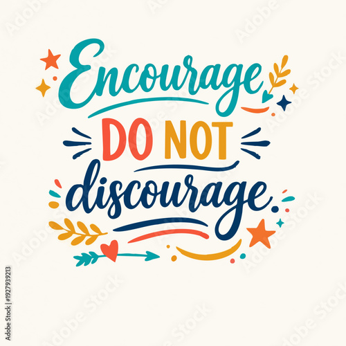 Inspirational Quote Encouragement Typography.