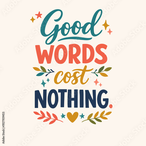 Inspirational Quote Good Words.