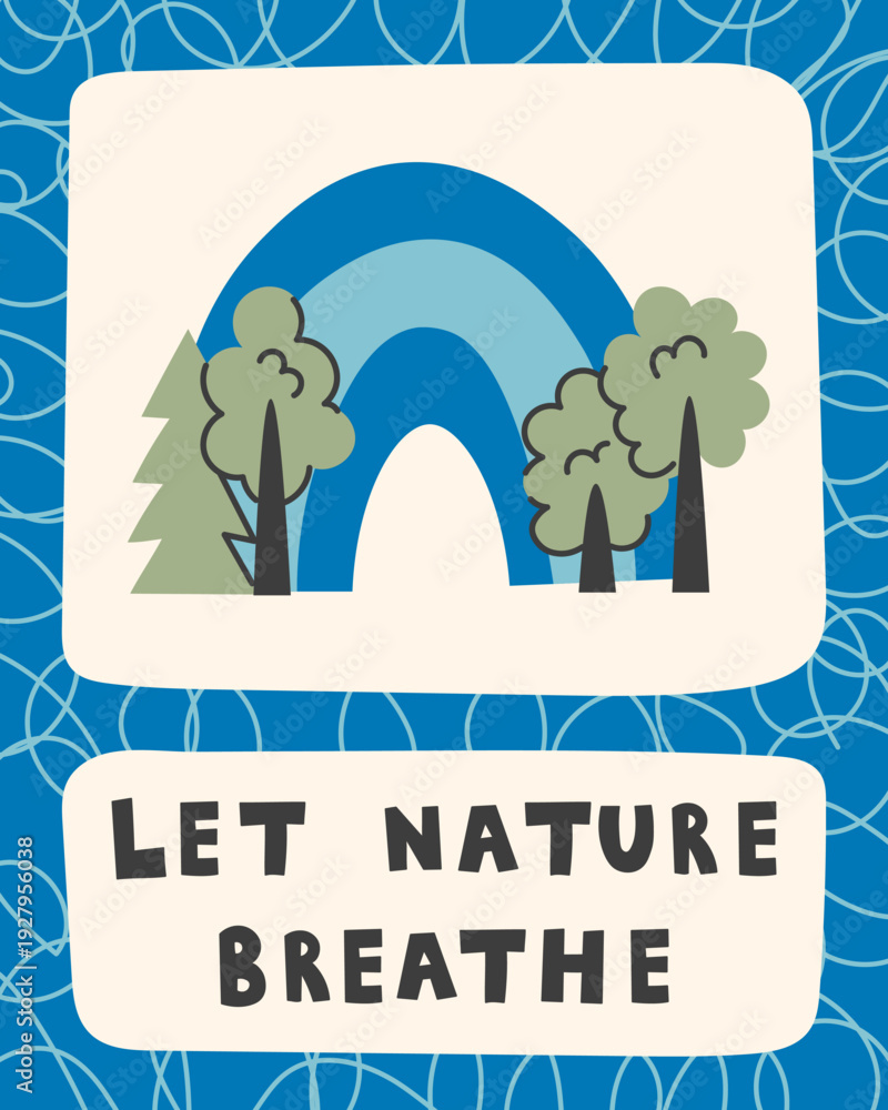 Fototapeta premium Environmental Quote Poster. Stylized landscape scene with trees and rainbow arch symbolizing fresh air, freedom and ecological harmony. Vector Illustration Phrase Text