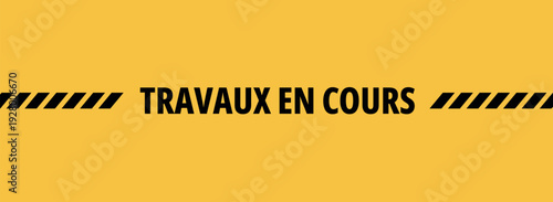 Travaux en cours text on white background. Work in progress in french language.