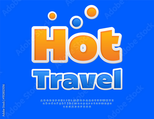 Vector Touristic Advertisement Hot Travel. Creative Blue Sticker Font. Digital Alphabet Letters, Numbers and Symbols set