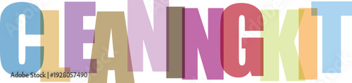 Cleaning Kit Text in Colorful Block Letters on White Background in Bright Natural Lighting for Branding and Advertising