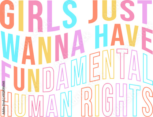 Girl just wanna Have fundamental Human rights svg, Feminist svg 