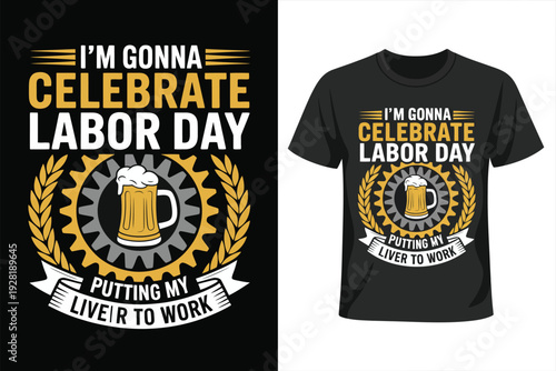 Black t shirt with labor day celebration and beer mug
