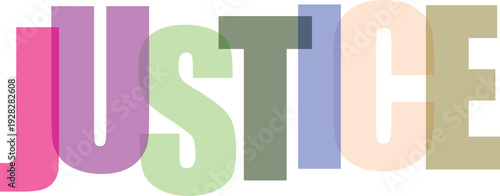 J U S T I C E word in overlapping pastel colored letters