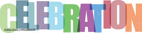 Colorful overlapping letters spell out C E L E B R A T I O N