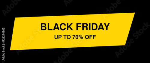 Black Friday Up to 70 Percent Off Yellow Sale Banner