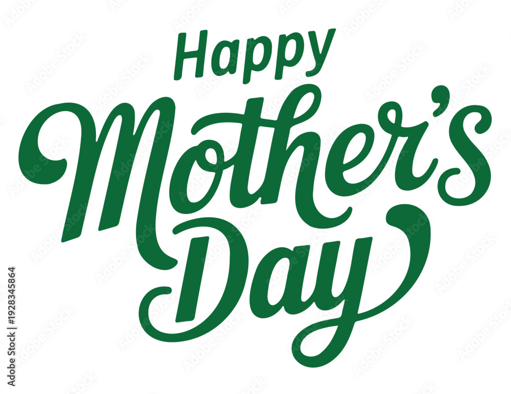 Fototapeta premium Happy Mothers Day greeting in elegant green script font with decorative calligraphy for greeting card