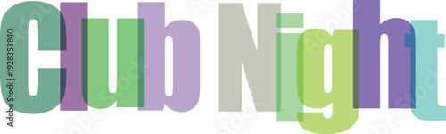 Club Night Text Overlap Graphic on White Background