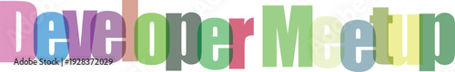Colorful "Developer Meetup" Text with Overlapping Letters