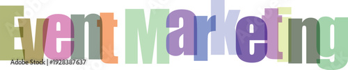 Event Marketing Text in Overlapping Colorful Letters on White Background