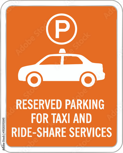 Reserved Parking Sign for Taxi and Ride-Share Services