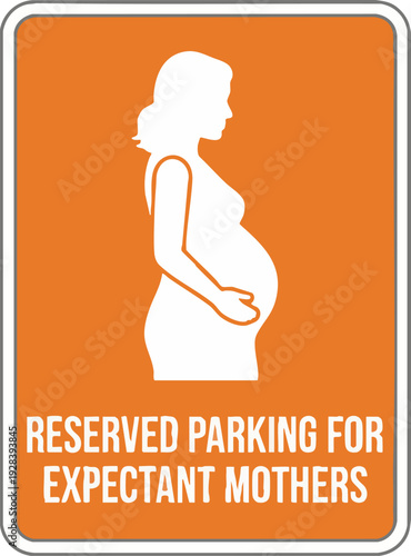 Reserved Parking Sign for Expectant Mothers