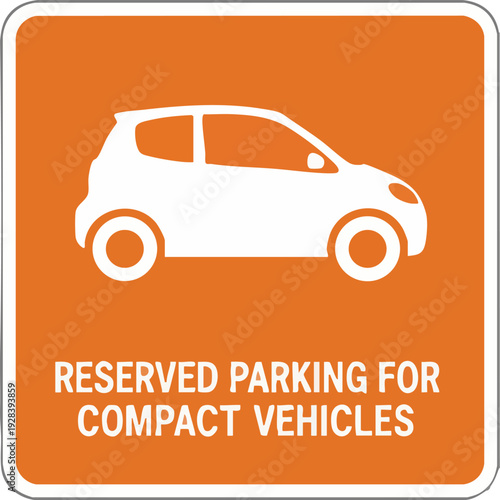 Reserved Parking Sign for Compact Vehicles