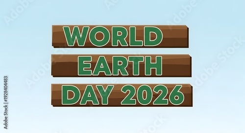 World earth day 2026 celebrations and environmental awareness