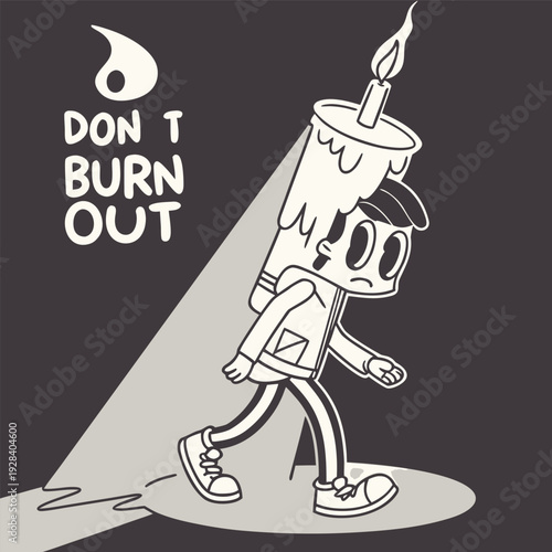 a character shaped like a candle melting from overwork while still trying to move, dark minimal illustration style, dramatic lighting, include text ‘DON’T BURN OUT’