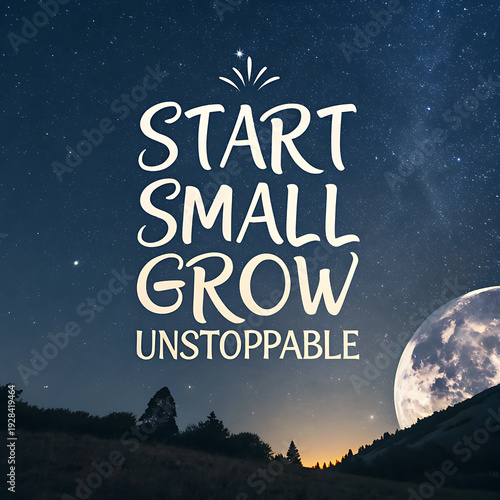 Inspirational motivational quote poster with night sky background